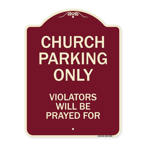 Designer Series-Church Parking Only Violators Will Be Prayed For, 24" x 18", BU-1824-9990